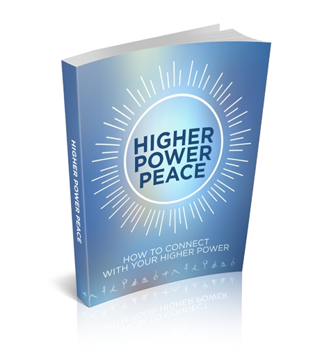 (image for) Higher Power Peace: How to Connect With Your Higher Power